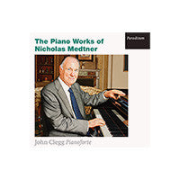 The Piano Works of Nicholas Medtner